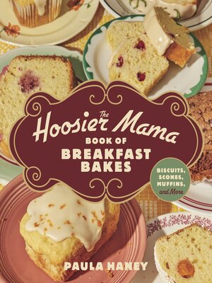 cover image of The Hoosier Mama Book of Breakfast Bakes